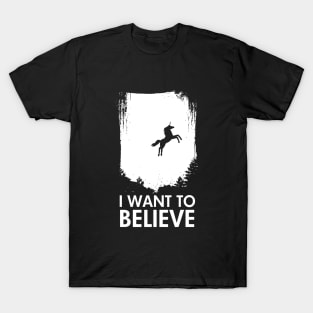 I Want To Believe In Unicorns Funny Magical Mythical Horse Tee Horse T-Shirt